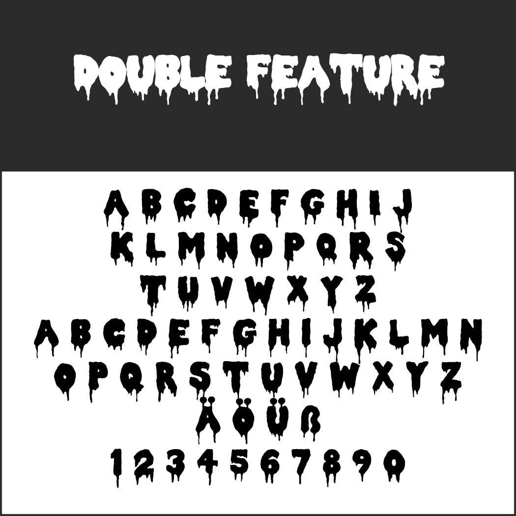 En display som visar teckensnittet Double Feature med versaler, siffror och symboler. Det här affischteckensnittet har karaktärer i en droppande, kuslig stil, som liknar smältande eller sipprande vätska.
