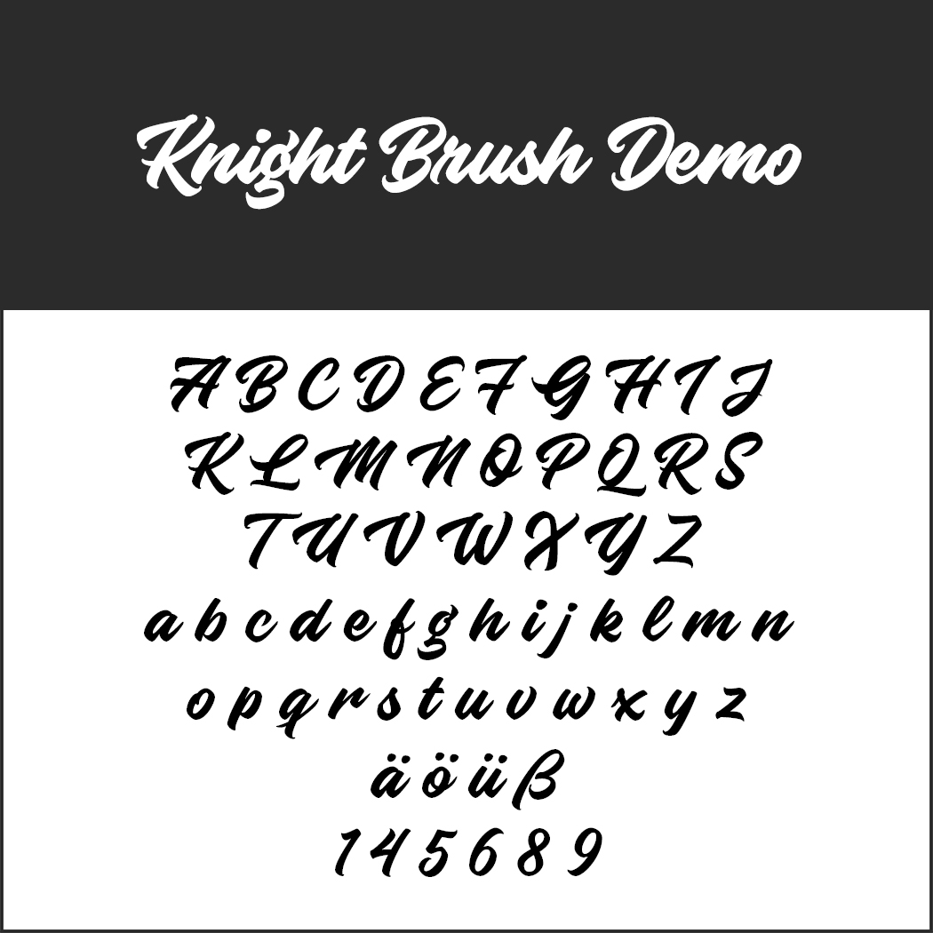 Exempel på teckensnittet Knight Brush Demo, en fet, kursiv penselstil som är idealisk för affischteckensnitt, som visar versaler och gemener, specialtecken (ä, ö, ü, ß) och siffrorna 1, 4, 5, 6, 8, 9.