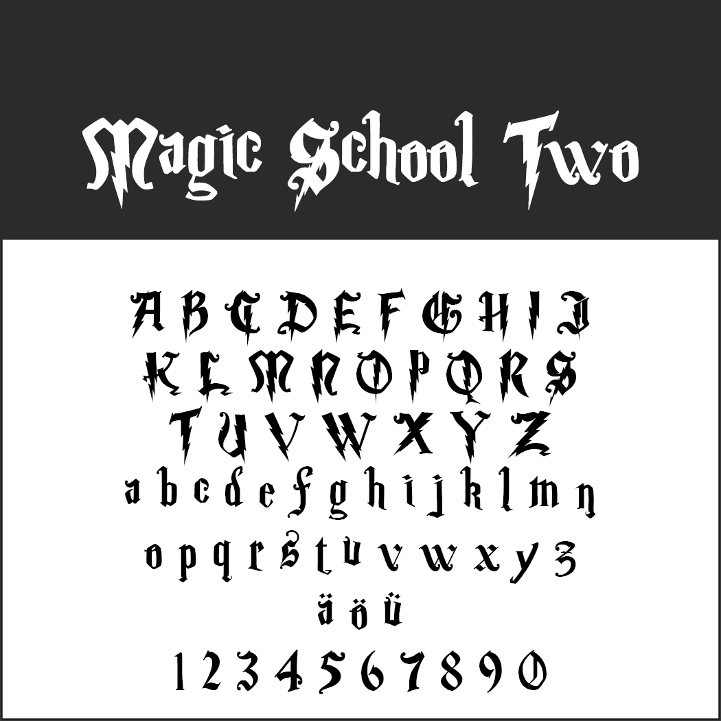 Ett teckensnittsexempel med titeln Magic School Two som visar stiliserade versaler, gemener, specialtecken (ä, ö, ü) och siffrorna 0–9 i ett gotiskt, fantasyinspirerat typsnitt.